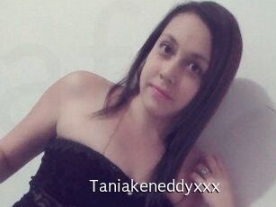 Taniakeneddyxxx