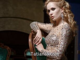 TatianaRosie