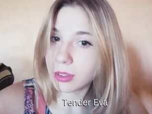 Tender_Eva