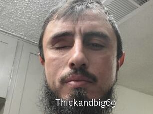 Thickandbig69