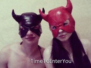 TimeToEnterYou