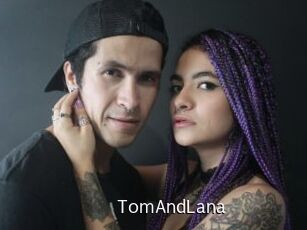 TomAndLana