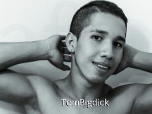 TomBigdick