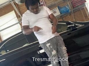 Tresmashgood