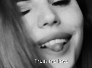 Trust_me_love