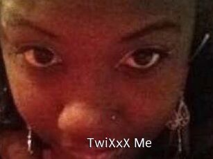 TwiXxX_Me