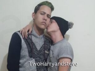 TwoHarryandsteve