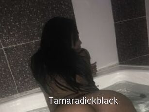 Tamaradickblack