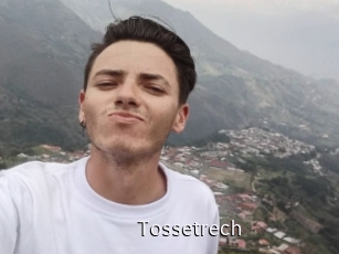 Tossetrech