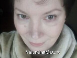 ValentinaMature