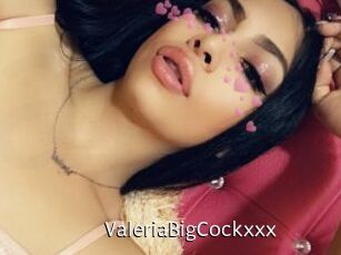 ValeriaBigCockxxx