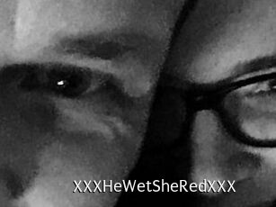 XXX_HeWet_SheRed_XXX