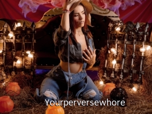 Yourperversewhore